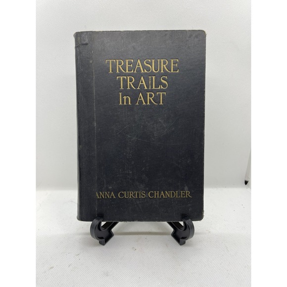 Other - Treasure Trails In Art By Anna Curtis Chandler Hardcover Book 1937